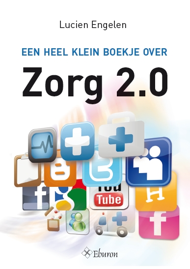 Boekomslag van een heel klein boekje over zorg 2.0